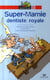 Super-mamie dentiste royale