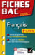 Fiches bac Tome 15 : français - 1ère L/ES/S