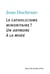 Le catholicisme minoritaire ? - un oxymore à la mode