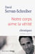 Notre corps aime la vérité - chroniques 1999-2011