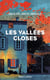 Les vallées closes