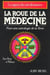 La roue de la médecine - pour une  astrologie de la Terre