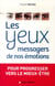 Les yeux, messagers de nos émotions - pour progresser vers le mieux-être
