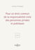 Pour un droit commun de la responsabilité civile - Des personnes privées et publiques