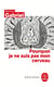 Pourquoi je ne suis pas mon cerveau