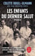 Les enfants du dernier salut