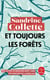 Et toujours les Forêts