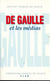 De gaulle et les medias