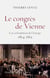 Le congrès de Vienne - une refondation de l'Europe, 1814-1815