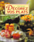 Decorez vos plats