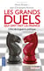 Les Grands Duels Qui Ont Fait La France