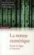 La norme numérique - savoir en ligne et internet