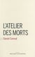 L'atelier des morts