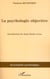 La psychologie objective