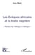 Les évêques africains et la traite négrière - pardon de l'Afrique à l'Afrique
