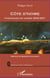 Côte d'Ivoire - chroniques de guerre 2002-2011