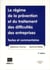 Le régime de la prévention et du traitement des difficultés des entreprises - textes et commentaires (2e édition)