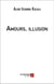 Amours, illusion