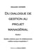Du dialogue de gestion au projet managérial