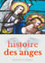 Éveil à la foi Tome 10 - histoire des anges - introduction à la science des anges et à l'angéologie