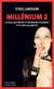 Millénium 2 - La fille qui rêvait d'un bidon d'essence et d'une allumette