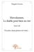 Herculanum, le diable peut bien en rire - un jour, mon prince est venu...