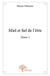 Miel et fiel de l'être - Tome 1