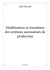 Modélisation et simulation des systèmes automatisés de production