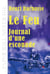Le feu - journal d'une escouade