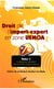 Droit de l'import export en zone UEMOA Tome 1 - l'organisation générale des activités d'import-export
