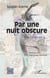 Par une nuit obscure : De Téhéran à...