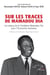 Sur les traces  de Mamadou Dia : Les enjeux de la Fondation Mamadou Dia pour l'Économie Humaine