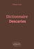 Dictionnaire Descartes