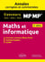 Maths et informatique : MP-MP* - Annales corrigées et commentées - concours 2021/2022/2023