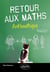 Retour aux Maths - Arithmétique : de 3 à 99 ans