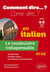 Le vocabulaire indispensable en italien : A1-A2