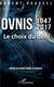 Ovnis 1947-2017 - le choix du déni