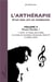 L'artherapie d'un lien art et médecine Tome 5-  musica mundia 1, 1ère partie : la musique dans la Bible, les armées, les incantations, dansomanies, Gotha 85 et audition colorée