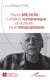 Pierre Michon - création romanesque et écriture (auto)biographique
