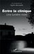 Écrire la clinique - une lumière noire