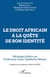 Le droit africain à la quête de son identité - mélanges offerts au professeur Isaac Yankhoba Ndiaye