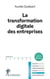 La transformation digitale des entreprises