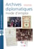 Archives diplomatiques - mode d'emploi