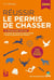 Réussir le permis de chasser 2024