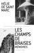 Mémoires : Les champs de braises