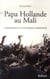Papa Hollande Au Mali