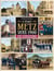 C'ETAIT METZ VERS 1900 EN COULEURS