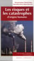 Les risques et les catastrophes d'origine humaine