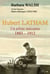 Hubert Latham - un pilote méconnu - 1883-1912