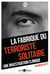 La fabrique du terroriste solitaire - une investigation clinique